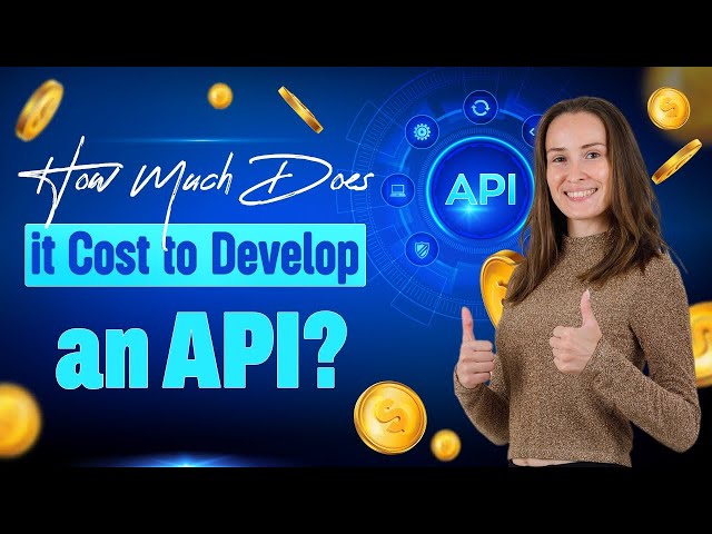 How Much Does it Cost to Build an API? API Development Cost | RichestSoft