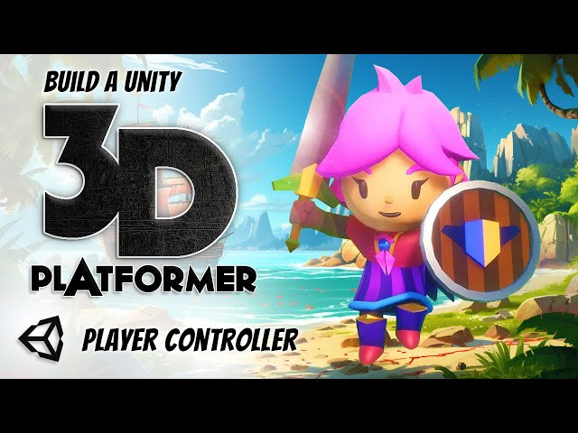 3D Platformer in Unity - Player Controller (Part 1)