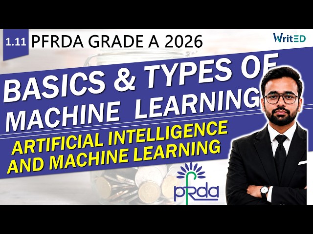 BASICS OF MACHINE LEARNING | AI/ML FOR PFRDA | PFRDA GRADE A 2026