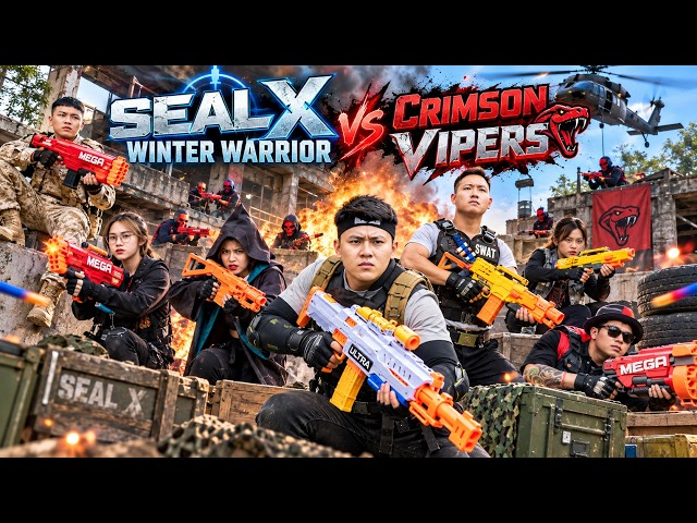 LTT Game Nerf Guns : SEAL X Warrior Nerf Guns Fight The Crimson Vipers Tactical Crime Operation
