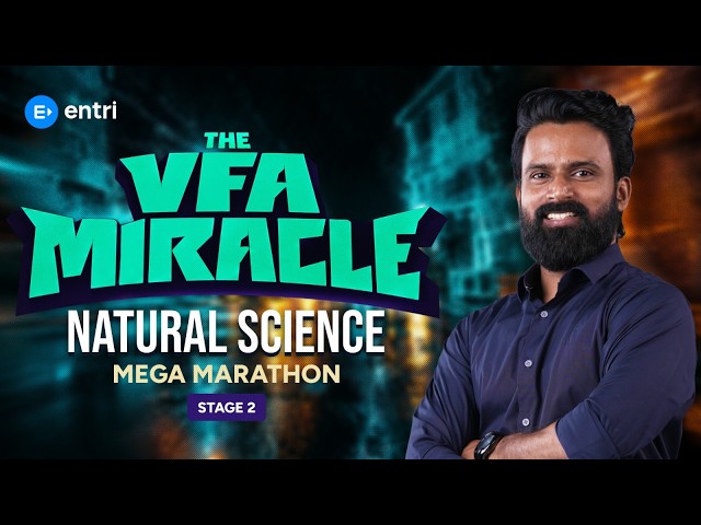 🔥VFA  NATURAL SCIENCE  | MEGA MARATHON  🔥ഓടി വാ ... പഠിച്ചിട്ട് പോകാം  🔥 VFA |  KERALA PSC