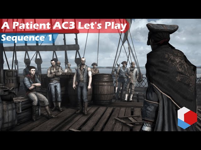 A Patient AC3 Let's Play | Sequence 1