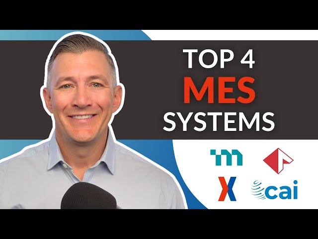 Top 4 Manufacturing Execution Systems | 2026 MES Software