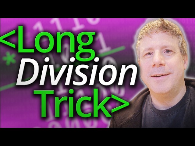 The "Trick" that Compilers Use for Long Division - Computerphile