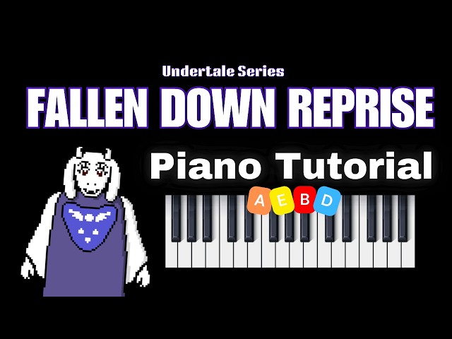 FULL PIANO TUTORIAL of Fallen Down Reprise on Piano (from Undertale)