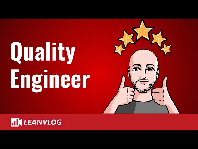 Quality Engineer | The Role and The Responsibilities