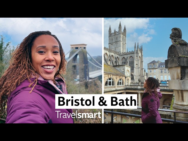 Bristol & Bath: The Perfect UK City Break Combo? | Travel Smart