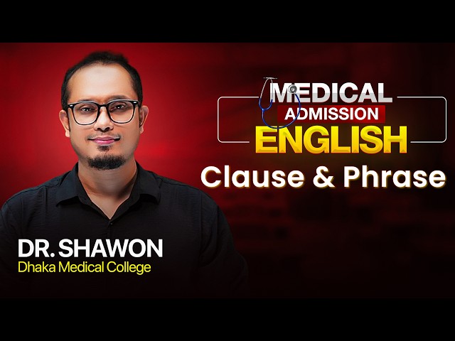 Clause & Phrase | Complete A-Z in One Class | Dr Shawon Academy | DSA