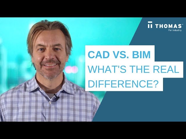 CAD vs. BIM: What's The Real Difference?