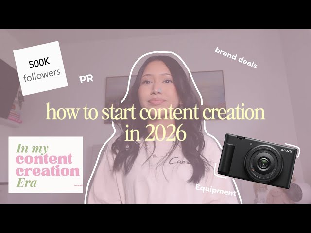 how to start creating content + grow in 2026