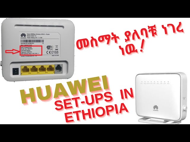 How To Configure HUAWEI Modem in Easy Ways በጣም የምጠቅም ቪድዎ