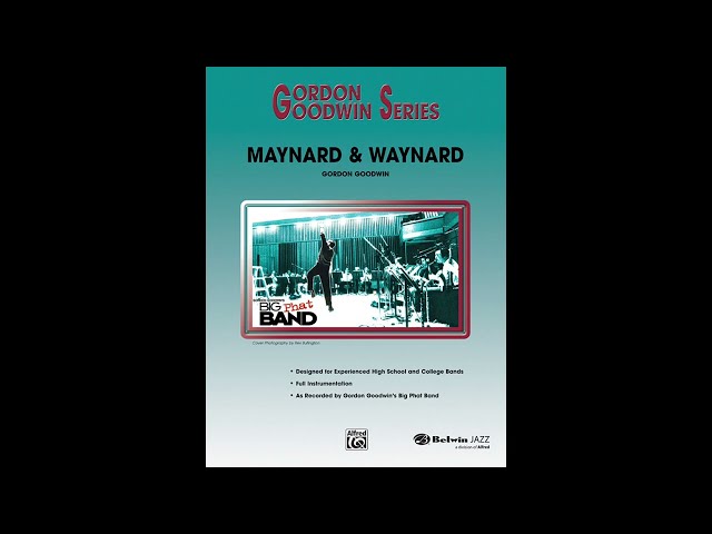 Maynard & Waynard, by Gordon Goodwin – Score & Sound
