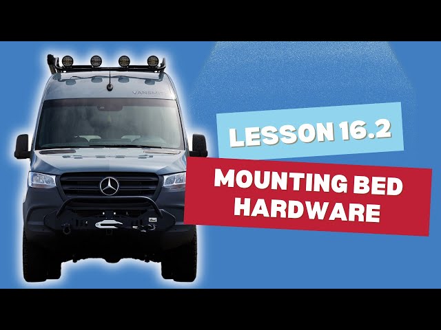 CHAPTER 16.2: MOUNTING BED HARDWARE