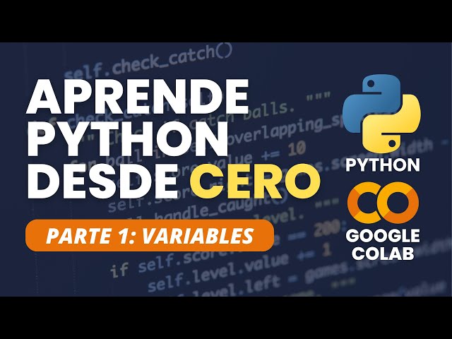 Aprende Python desde cero con Google Colab parte 1 - Introducción a la programación