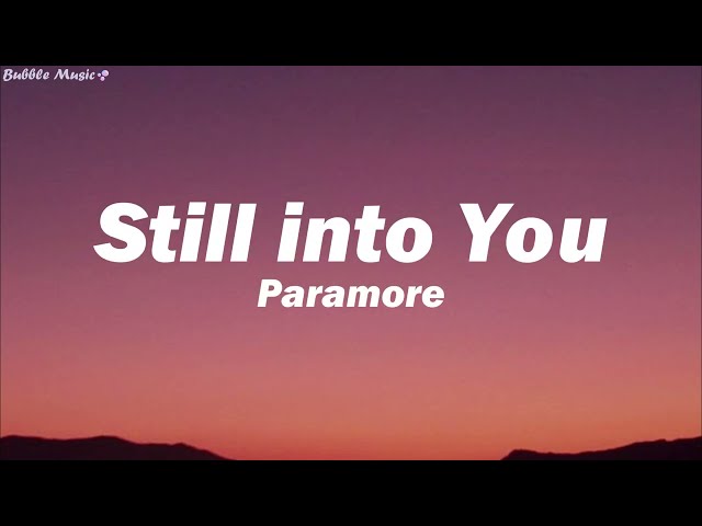Still into You – Paramore