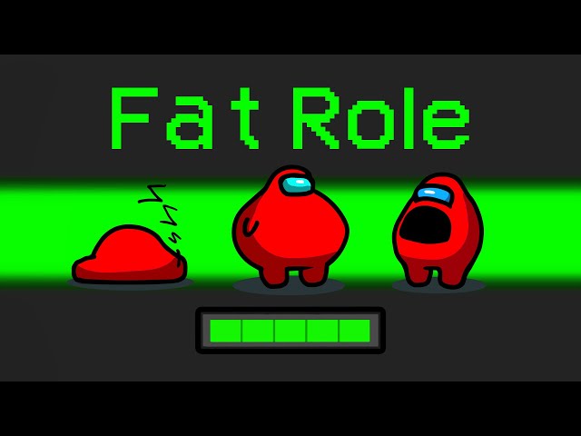 *NEW* FAT ROLE in Among Us (Hilarious)