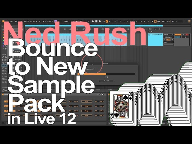 Ableton Live 12 - Bounce To New Sample Pack - Ned Rush