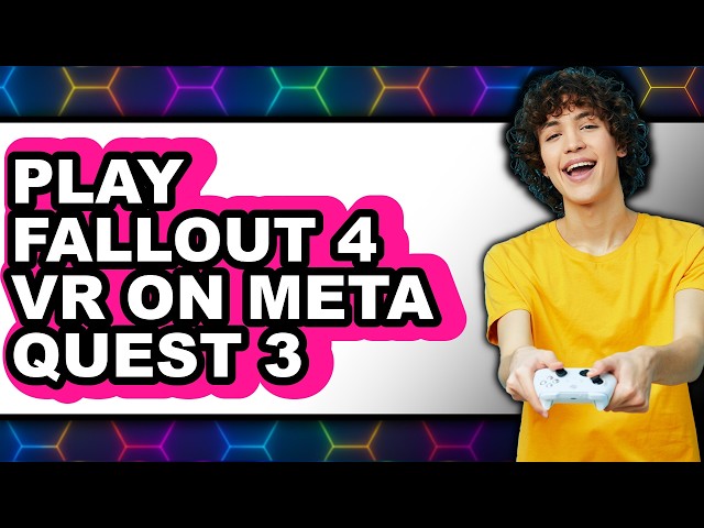 How to Play Fallout 4 Vr on Meta Quest 3 (full Guide)