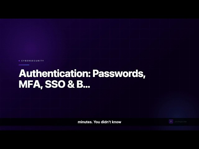 Security+ Lesson 3: Authentication: Passwords, MFA, SSO & Biometrics
