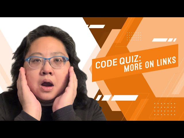 Coding for Beginners: Code Quiz #11— More on Links
