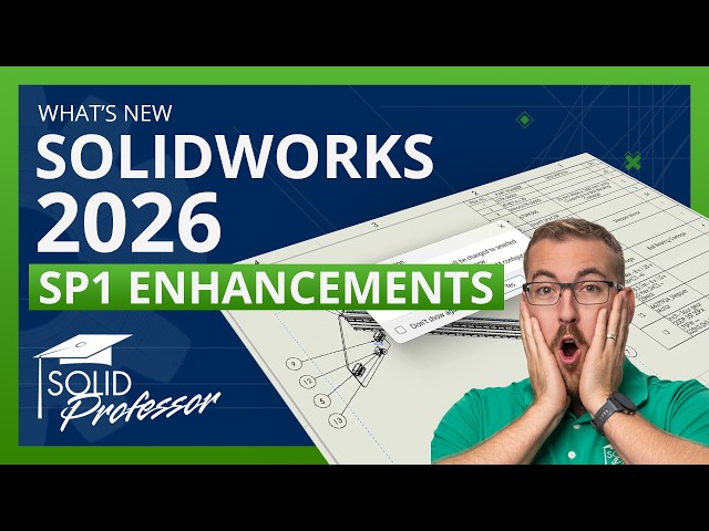 What's New in SOLIDWORKS 2026 SP1