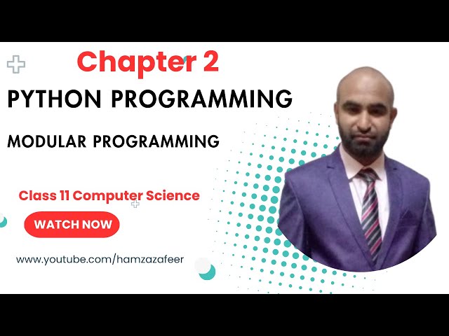 Modular Programming in Python | Example, Benefits & Importance | Class 11 Computer Science