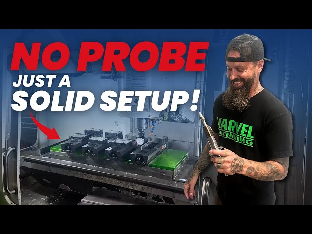 CNC Setup Without Probes—Here’s How! | The Process Ep.1