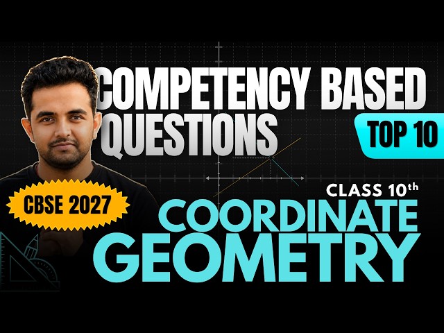 TOP 10 Competency Based Questions | Coordinate Geometry | Class 10 Maths | CBSE 2027