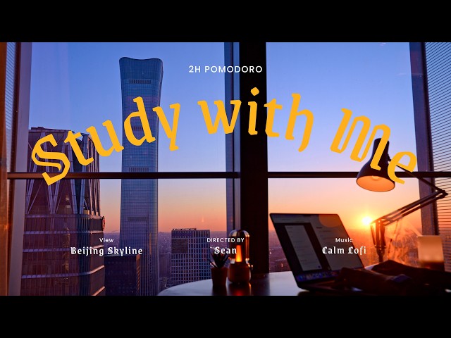 2-Hour Study with Me / Beijing · Sunrise on the Horizon / Pomodoro 50-10 / Relaxing Lo-Fi / Day 174
