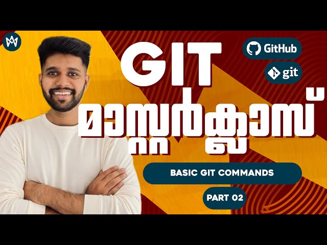 Part 2 | Basic Git Commands Explained | Add, Commit & Track Changes | Git Tutorial in Malayalam