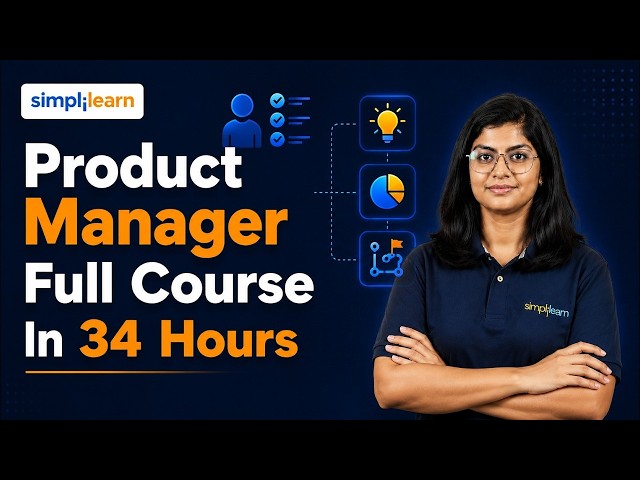 Product Manager Full Course 2026 | Product Manager Tutorial | Product Manager Training | Simplilearn