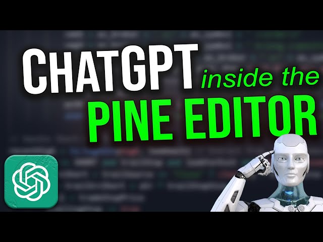 ChatGPT inside your Pine Script EDITOR!