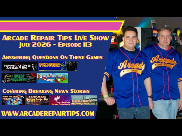 Arcade Repair Tips - Live Show Episode 113 - Red, White, and Player 2?