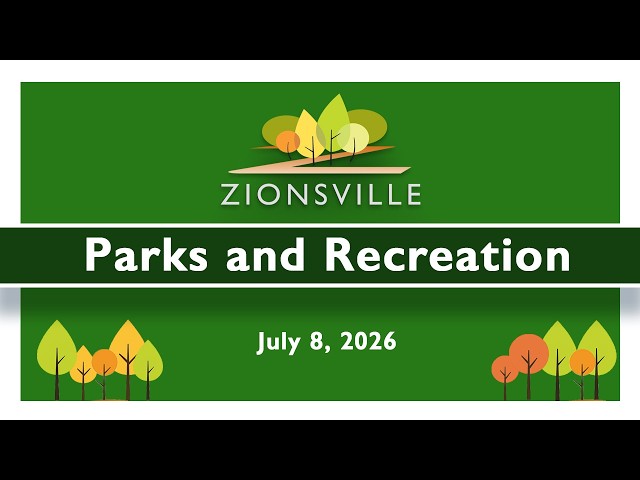 7/8/2026 Zionsville Parks and Recreation