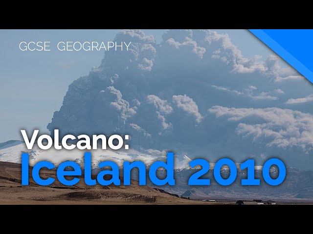 Eyjafjallajökull, Iceland 2010 (Volcano Case Study) | AQA GCSE 9-1 Geography