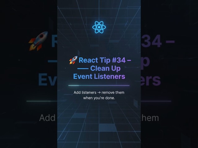 🚀 React Tip -34 – Clean Up Event Listeners in React