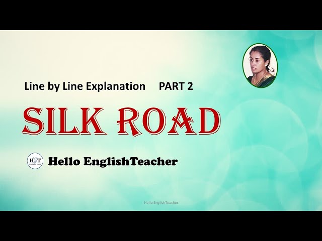 Silk Road class 11 line by line explanation part 2