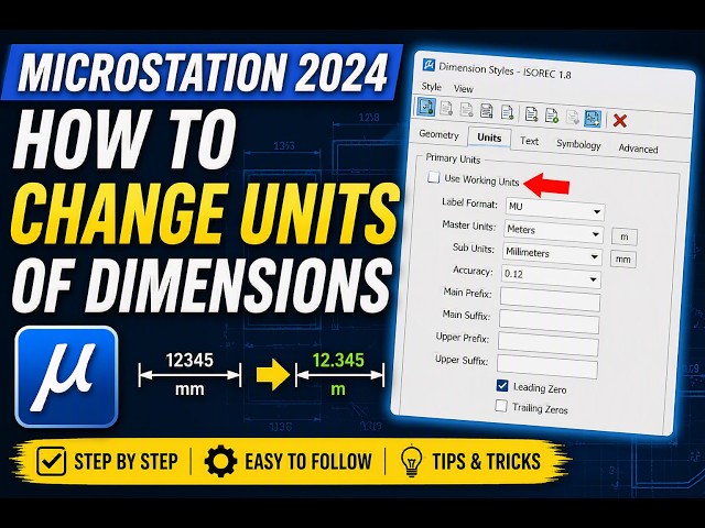 MicroStation 2024 - How To Change Units Of Dimensions