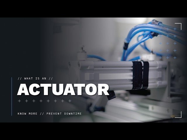 What is an Actuator?