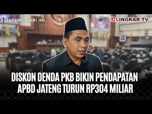 Central Java Regional Budget Revenue Drops by IDR 304 Billion Due to Discounts and Tax Exemption