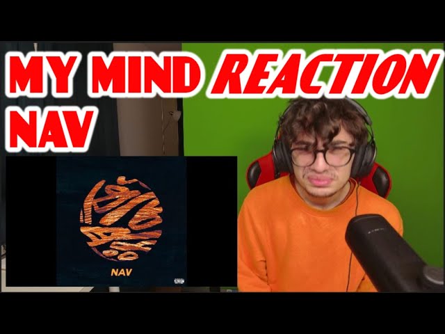 TOXIC MONKEY - Reacts To Nav - My Mind (Official Audio)