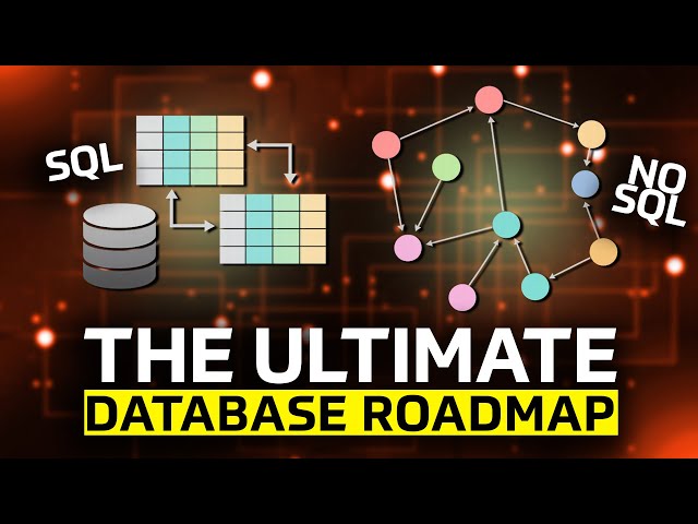 The Ultimate Database Roadmap (SQL to NoSQL and Beyond)