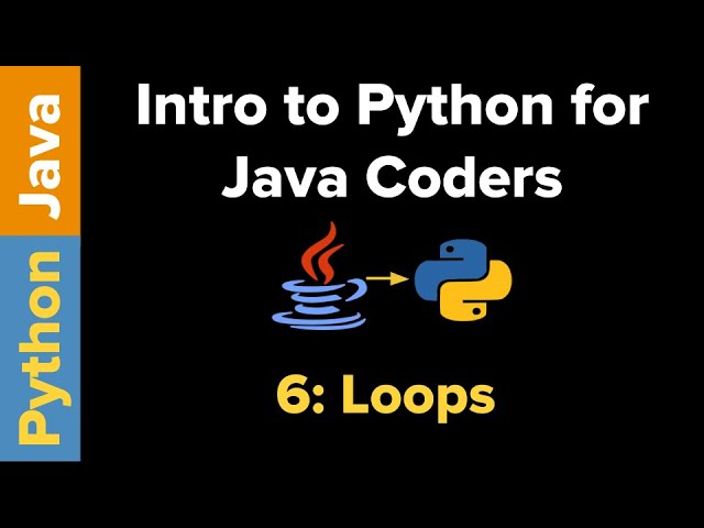 Intro to Python for Java Coders: Loops