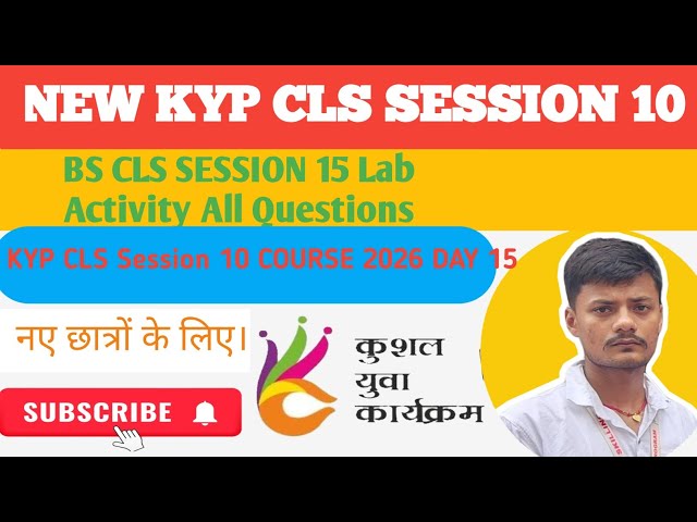 KYP CLS SESSION 10 || kyp cls 10 lab activity answer || cls 10 || kyp cls all answer 