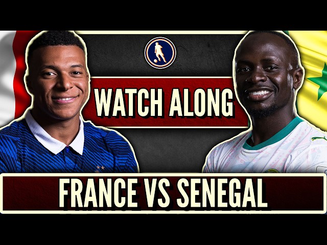 France vs Senegal Live Watchalong! | 2026 World Cup