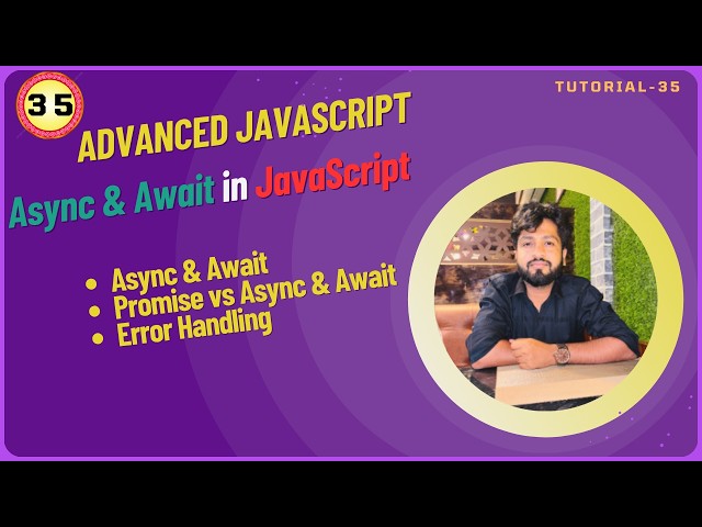 JavaScript Async/Await Tutorial | Async/Await vs Promise | Error Handling | Complete JavaScript