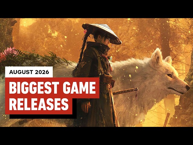 The Biggest Game Releases of August 2026
