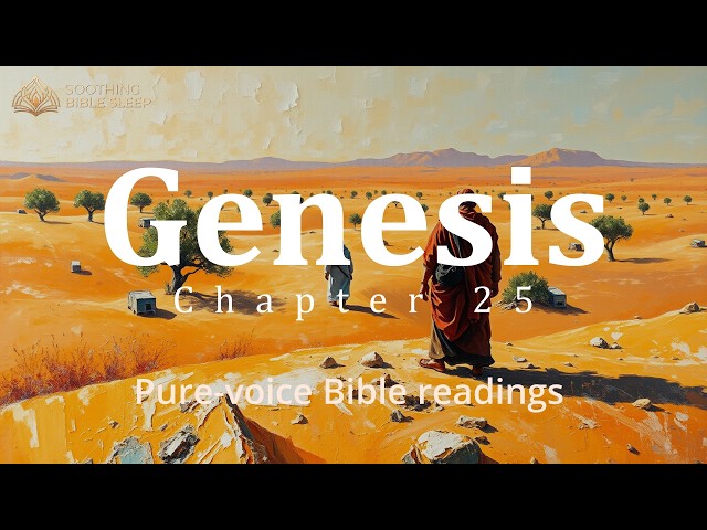 Genesis Chapter 25 | Bible Reading | Daily Scripture | Pure Voice
