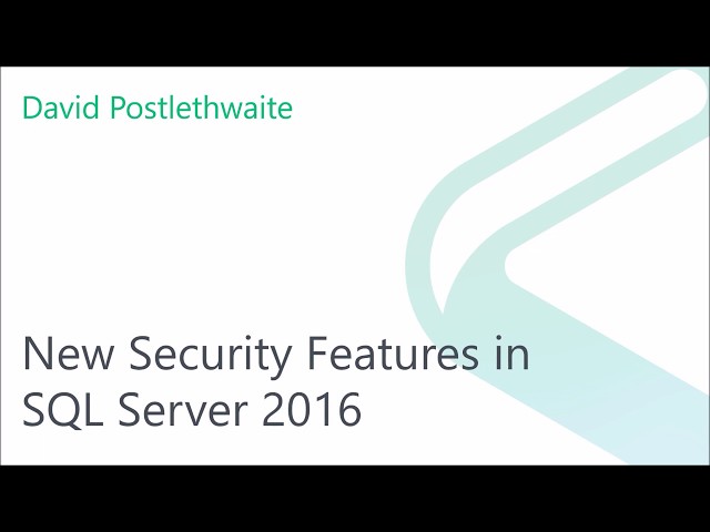 New Security Features in SQL Server 2016