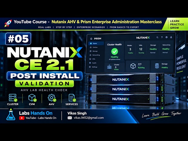 #05 Nutanix CE 2.1 Post-Installation Tasks & Validation | AHV Lab Health Check Guide | Step by Step
